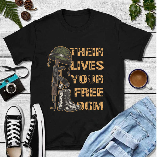Their Lives Your Freedom T-Shirt