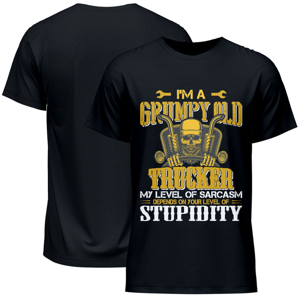 I'm a Grumpy Old Trucker My Level Of Sarcasm Depends On Your Level Of Stupidity T-Shirt