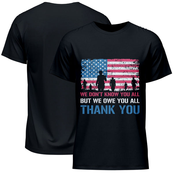 We Don't Know You All But We Own You All Thank You Memorial Day T-Shirt