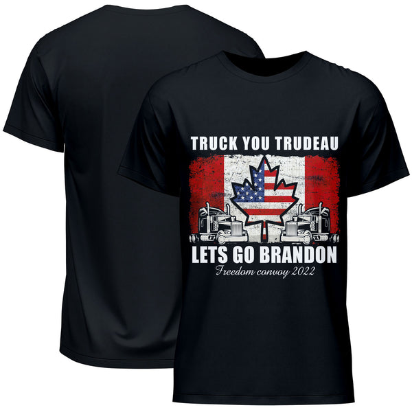 Truck You Trudeau Let's Go Brandon Freedom Convoy 2022 T-Shirt