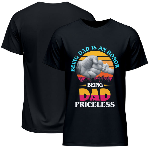 Being Dad Is An Honor Being Dad Priceless Father's Day T-Shirt
