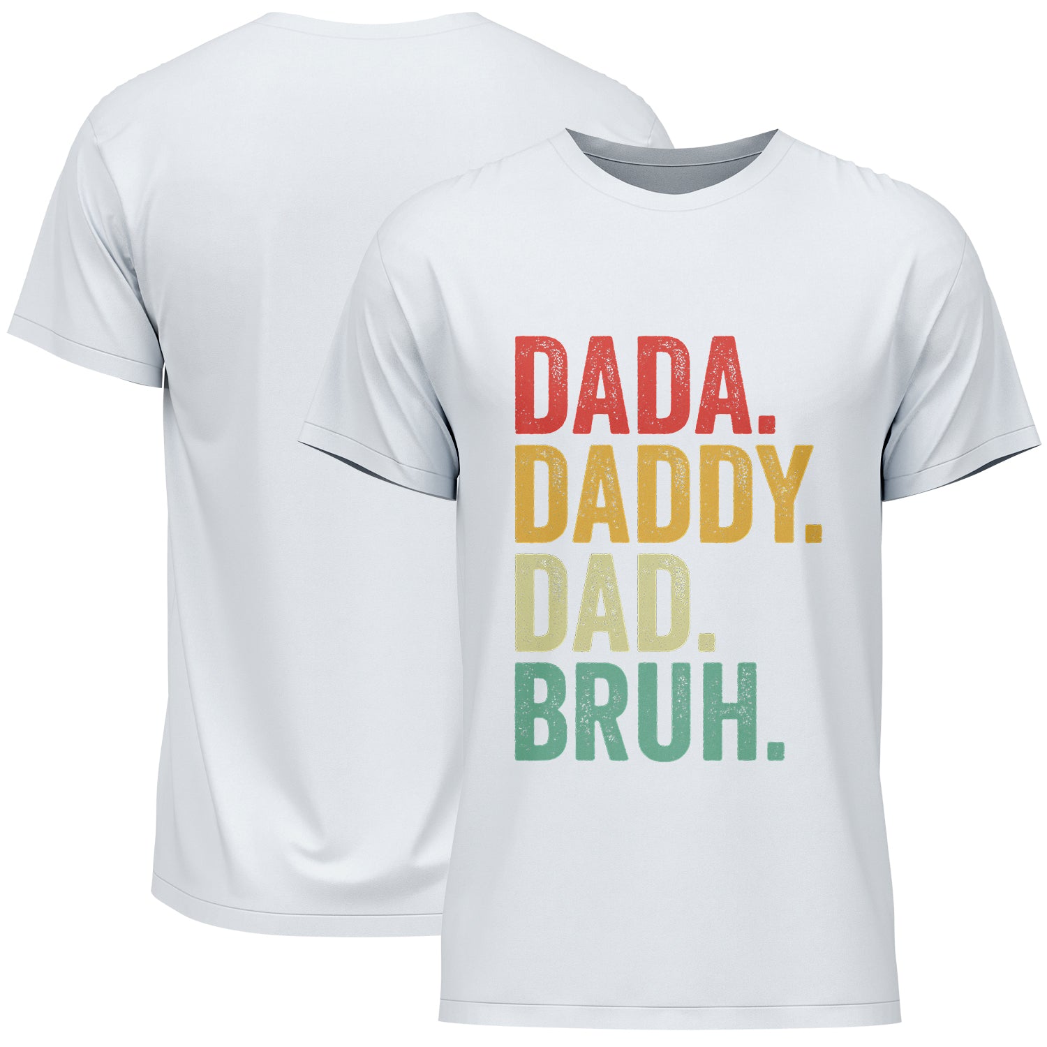 Dada Daddy Dad Bruh Father's Day T-Shirt