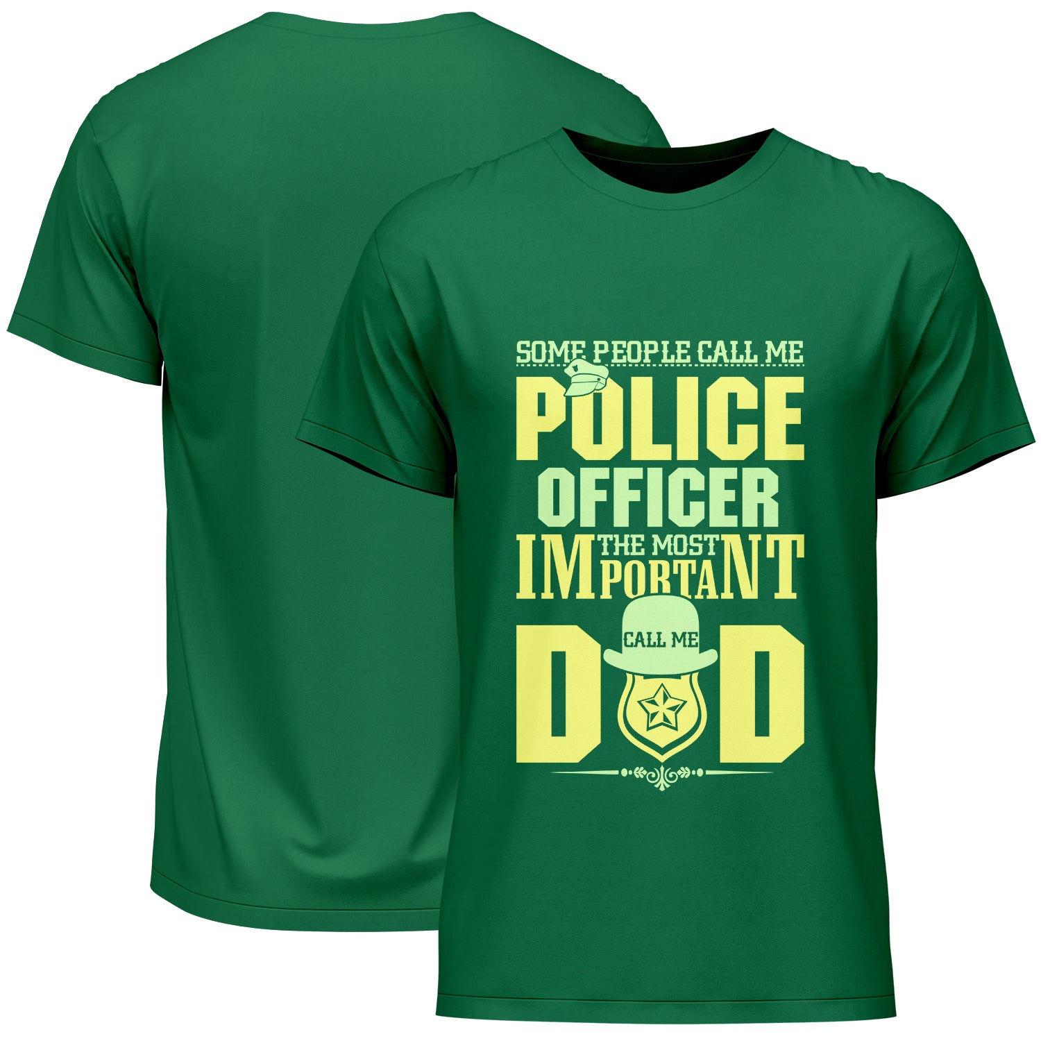 Some People Call Me Police Officer The Most Important Call Me Dad Father's Day T-Shirt